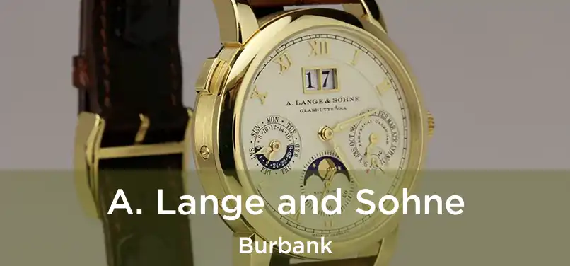 A. Lange and Sohne Burbank