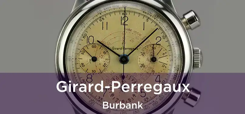 Girard-Perregaux Burbank