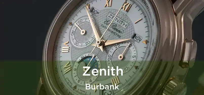 Zenith Burbank